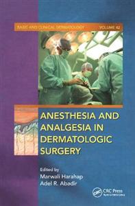 Anesthesia and Analgesia in Dermatologic Surgery - Click Image to Close