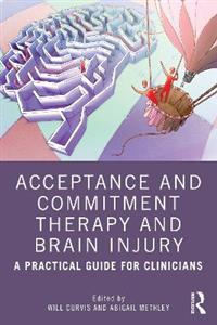 Acceptance and Commitment Therapy and Brain Injury - Click Image to Close
