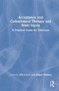 Acceptance and Commitment Therapy and Brain Injury - Click Image to Close