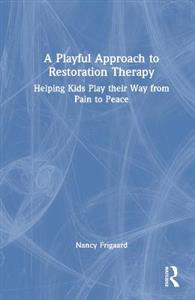 A Playful Approach to Restoration Therapy - Click Image to Close
