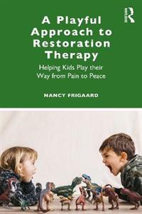 A Playful Approach to Restoration Therapy - Click Image to Close