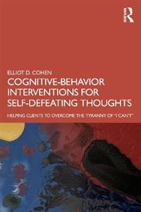 Cognitive Behavior Interventions for Self-Defeating Thoughts - Click Image to Close