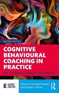 Cognitive Behavioural Coaching in Practice - Click Image to Close