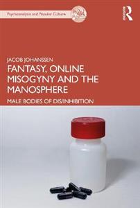 Fantasy, Online Misogyny and the Manosphere - Click Image to Close