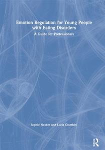 Emotion Regulation for Young People with Eating Disorders