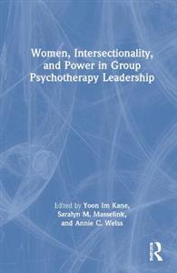 Women, Intersectionality, and Power in Group Psychotherapy Leadership - Click Image to Close