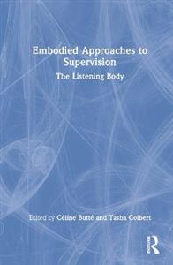 Embodied Approaches to Supervision