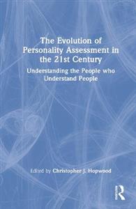 The Evolution of Personality Assessment in the 21st Century