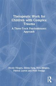 Therapeutic Work for Children with Complex Trauma - Click Image to Close