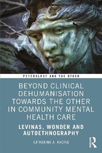 Beyond Clinical Dehumanisation towards the Other in Community Mental Health Care