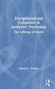 Intergenerational Complexes in Analytical Psychology - Click Image to Close