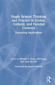 Single Session Thinking and Practice in Global, Cultural, and Familial Contexts - Click Image to Close