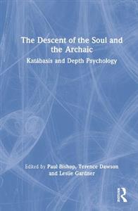 The Descent of the Soul and the Archaic - Click Image to Close