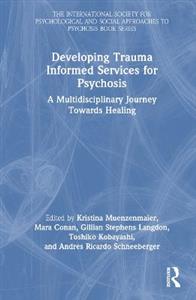 Developing Trauma Informed Services for Psychosis - Click Image to Close