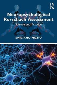 Neuropsychological Rorschach Assessment: Science and Practice