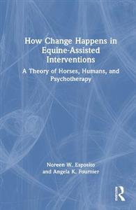 How Change Happens in Equine-Assisted Interventions - Click Image to Close