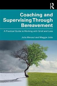 Coaching and Supervising Through Bereavement - Click Image to Close