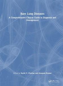 Rare Lung Diseases: A Comprehensive Clinical Guide to Diagnosis and Management - Click Image to Close