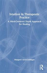 Intuition in Therapeutic Practice - Click Image to Close