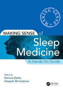 Making Sense of Sleep Medicine: A Hands-On Guide