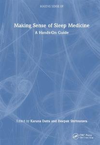 Making Sense of Sleep Medicine: A Hands-On Guide - Click Image to Close