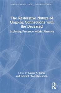 The Restorative Nature of Ongoing Connections with the Deceased