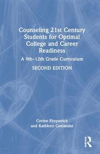 Counseling 21st Century Students for Optimal College and Career Readiness - Click Image to Close