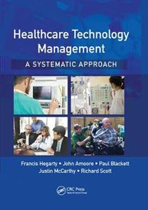Healthcare Technology Management - A Systematic Approach - Click Image to Close