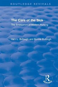 The Care of the Sick: The Emergence of Modern Nursing - Click Image to Close