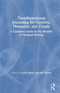 Transformational Journaling for Coaches, Therapists, and Clients