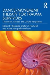 Dance/Movement Therapy for Trauma Survivors