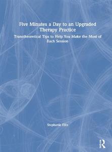 Five Minutes a Day to an Upgraded Therapy Practice - Click Image to Close