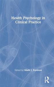 Health Psychology in Clinical Practice - Click Image to Close