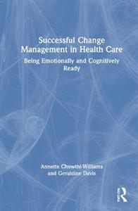 Successful Change Management in Health Care
