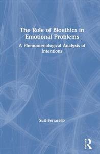 The Role of Bioethics in Emotional Problems