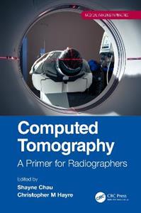 Computed Tomography: A Primer for Radiographers - Click Image to Close