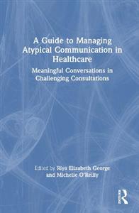 A Guide to Managing Atypical Communication in Healthcare - Click Image to Close