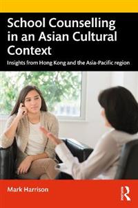 School Counselling in an Asian Cultural Context