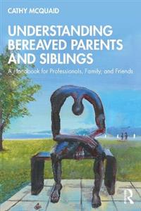 Understanding Bereaved Parents and Siblings - Click Image to Close