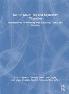 Nature-Based Play and Expressive Therapies