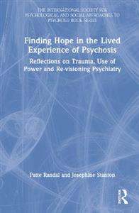 Finding Hope in the Lived Experience of Psychosis