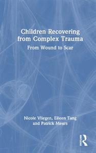 Children Recovering from Complex Trauma - Click Image to Close