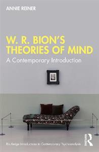 W. R. Bion?s Theories of Mind
