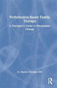 Performance-Based Family Therapy - Click Image to Close