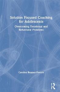 Solution Focused Coaching for Adolescents - Click Image to Close