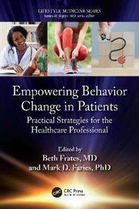 Empowering Behavior Change in Patients: Practical Strategies for the Healthcare Professional - Click Image to Close