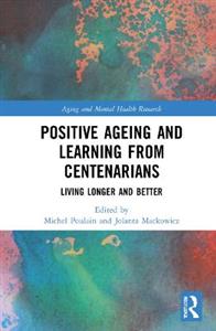 Positive Ageing and Learning from Centenarians - Click Image to Close