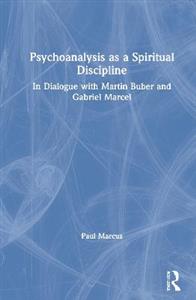 Psychoanalysis as a Spiritual Discipline - Click Image to Close