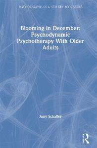 Blooming in December: Psychodynamic Psychotherapy With Older Adults - Click Image to Close