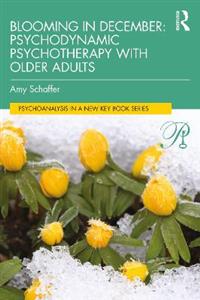 Blooming in December: Psychodynamic Psychotherapy With Older Adults - Click Image to Close